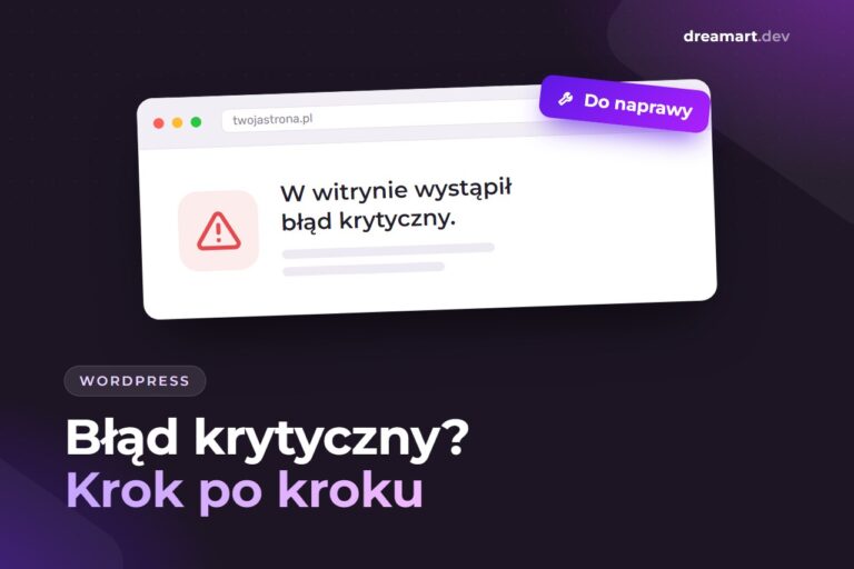Błąd krytyczny WordPress — co zrobić krok po kroku